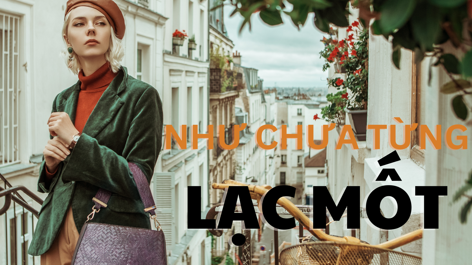 Như chưa từng lạc mốt